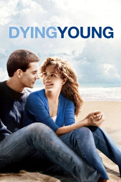 Watch free Dying Young movies online