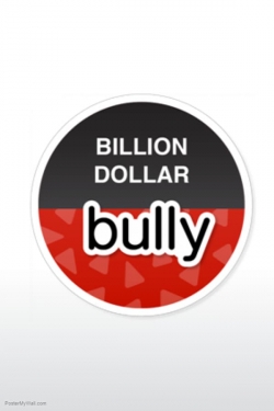 Watch free Billion Dollar Bully movies online