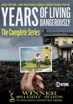 Watch free Years of Living Dangerously movies online