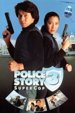 Watch free Police Story 3: Super Cop movies online