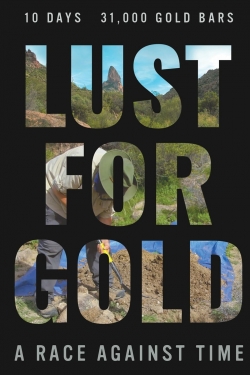 Watch free Lust for Gold: A Race Against Time movies online