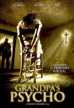 Watch free Grandpa's Psycho movies online