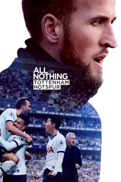 Watch free All or Nothing: Tottenham Hotspur movies online