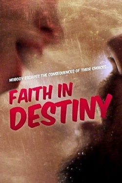 Watch free Faith in Destiny movies online