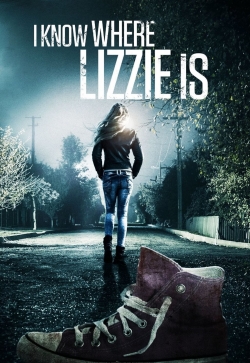 Watch free I Know Where Lizzie Is movies online