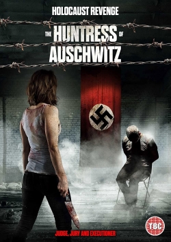 Watch free The Huntress of Auschwitz movies online