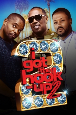 Watch free I Got the Hook Up 2 movies online