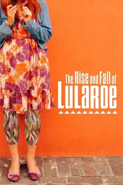 Watch free The Rise and Fall of Lularoe movies online