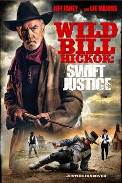 Watch free Wild Bill Hickok: Swift Justice movies online