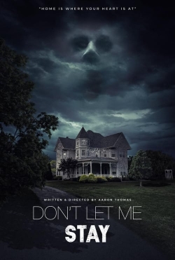 Watch free Don’t Let Me Stay movies online