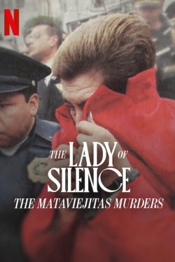 Watch free The Lady of Silence: The Mataviejitas Murders movies online