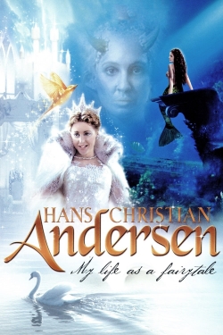 Watch free Hans Christian Andersen: My Life as a Fairytale movies online