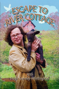 Watch free Escape to River Cottage movies online