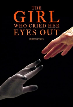 Watch free The Girl Who Cried Her Eyes Out movies online