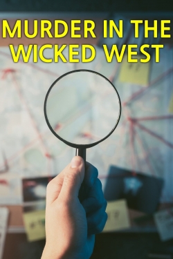 Watch free Murder in the Wicked West movies online