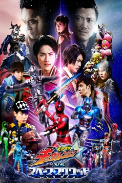 Watch free Uchu Sentai Kyuranger vs. Space Squad movies online