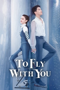 Watch free To Fly With You movies online