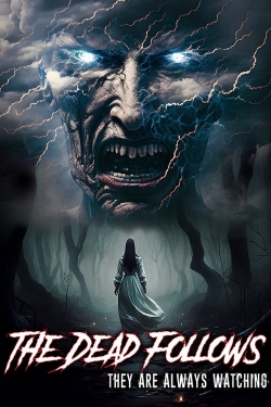 Watch free The Dead Follows movies online