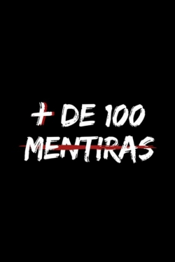 Watch free Más de 100 Mentiras movies online