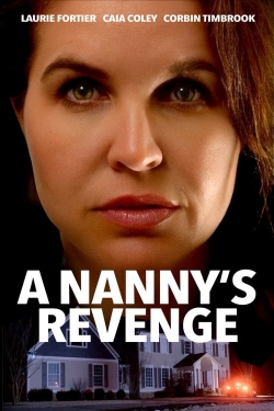 Watch free A Nanny's Revenge movies online