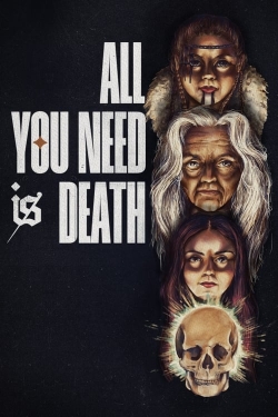 Watch free All You Need Is Death movies online