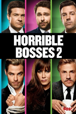 Watch free Horrible Bosses 2 movies online