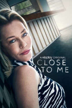 Watch free Close To Me movies online