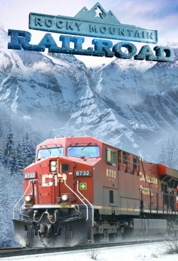 Watch free Rocky Mountain Railroad movies online