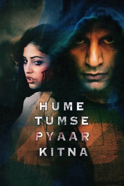 Watch free Hume Tumse Pyaar Kitna movies online