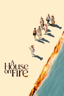 Watch free A House On Fire movies online