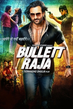 Watch free Bullett Raja movies online