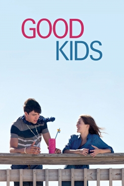 Watch free Good Kids movies online