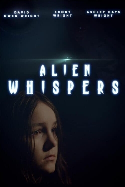 Watch free Alien Whispers movies online