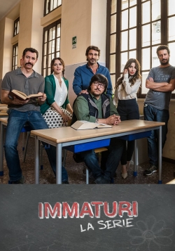 Watch free Immaturi - La serie movies online