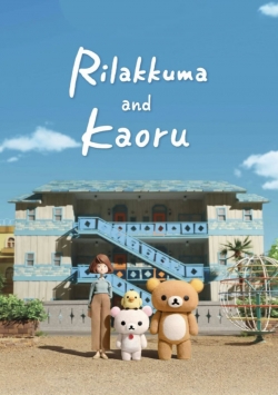 Watch free Rilakkuma & Kaoru movies online