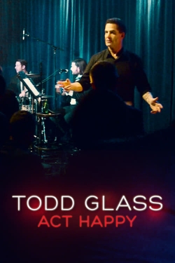 Watch free Todd Glass: Act Happy movies online