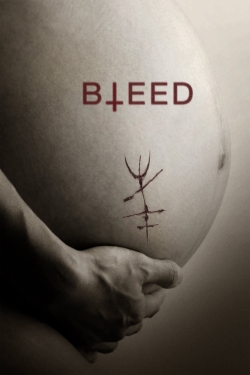 Watch free Bleed movies online