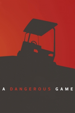 Watch free A Dangerous Game movies online