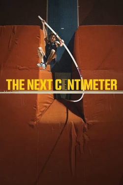 Watch free The Next Centimeter movies online