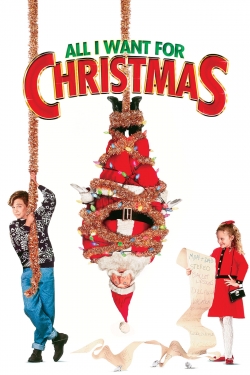 Watch free All I Want for Christmas movies online