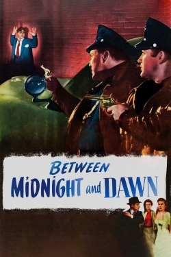 Watch free Between Midnight and Dawn movies online