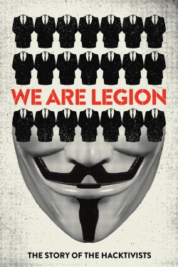 Watch free We Are Legion: The Story of the Hacktivists movies online