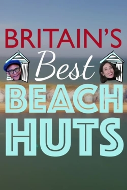 Watch free Britain's Best Beach Huts movies online