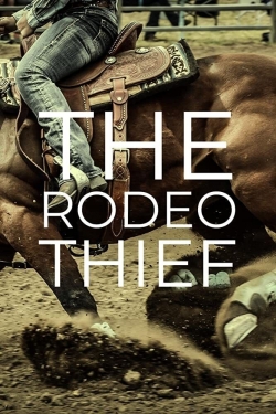 Watch free The Rodeo Thief movies online