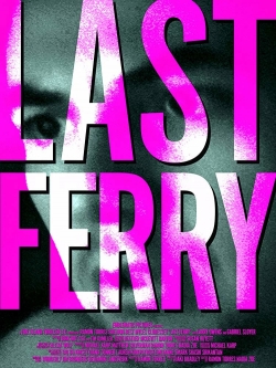 Watch free Last Ferry movies online