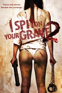 Watch free I Spit on Your Grave 2 movies online