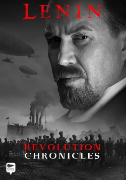 Watch free Lenin: Revolution Chronicles movies online