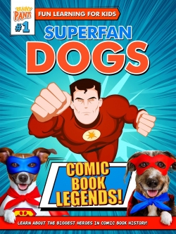 Watch free Superfan Dogs: Comic Book Legends movies online