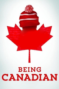 Watch free Being Canadian movies online