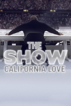 Watch free THE SHOW: California Love movies online